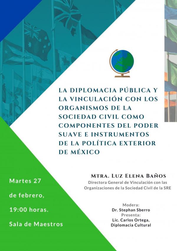 La diplomacia pública y la vinculación con organismos de la sociedad civil como componentes del poder suave e instrumentos de la política exterior en México